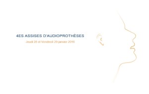 4èmes Assises d’audioprothèse : 28 et 29 janvier à Nice