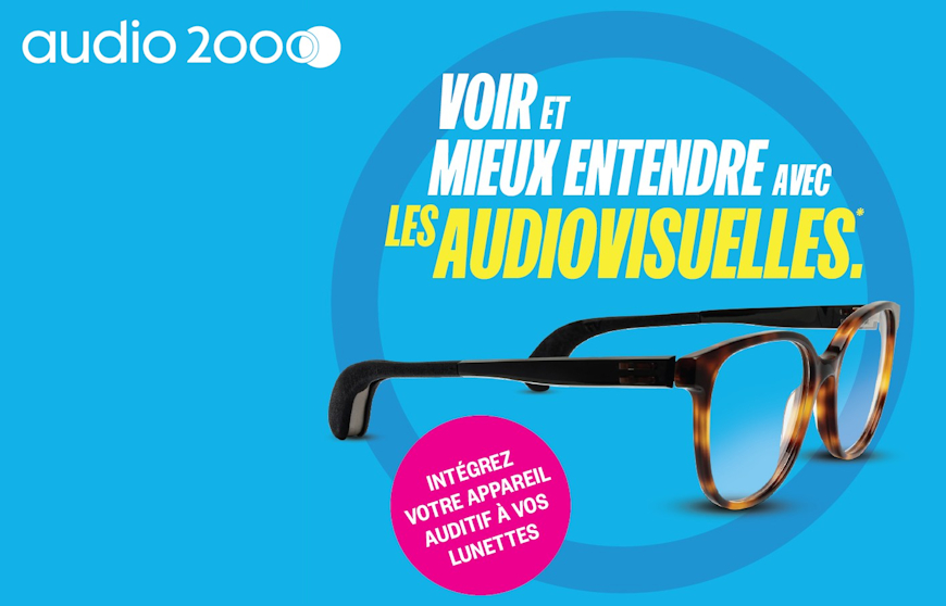 Audio 2000 remet ses lunettes auditives sur le devant de la scène