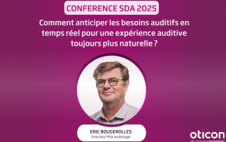 Une conférence d’Eric Bougerolles sur la technologie prédictive d’Oticon