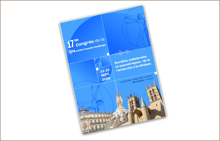 Le 17ème congrès de la SFA se concentrera sur les surdités unilatérales et asymétriques