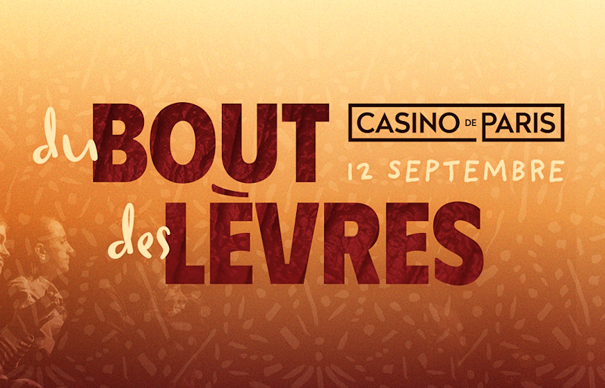 Le concert solidaire “Du bout des lèvres” revient au Casino de Paris le 12 septembre