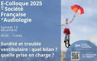 Troubles vestibulaires et surdités seront explorés à la loupe lors du prochain e-colloque de la SFA
