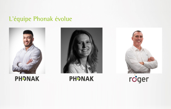 Phonak renouvèle et renforce ses équipes commerciales