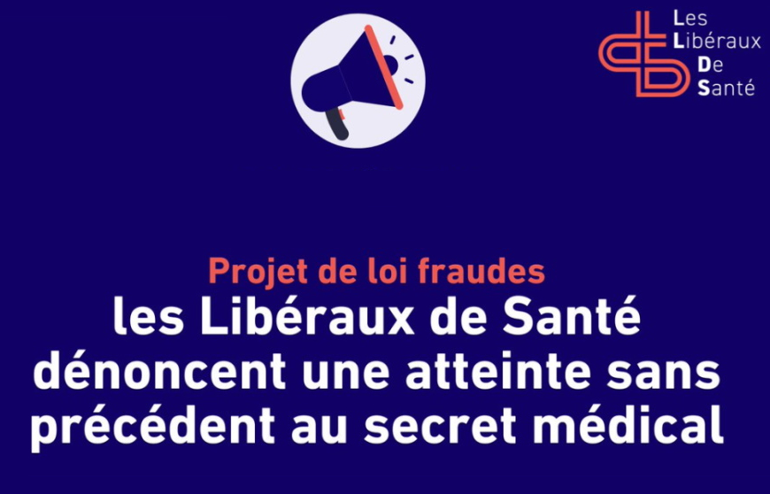 Loi anti-fraudes : les Libéraux de Santé alertent sur une remise en cause préoccupante du secret médical