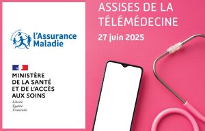 Assises de la télémédecine : « consolider un cadre clair, équilibré et durable »