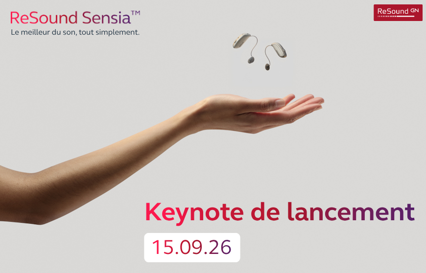 Les dates à retenir pour l’arrivée de ReSound Sensia en France