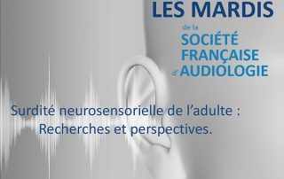 La surdité neurosensorielle au programme d’un webinaire de la SFA, en juin