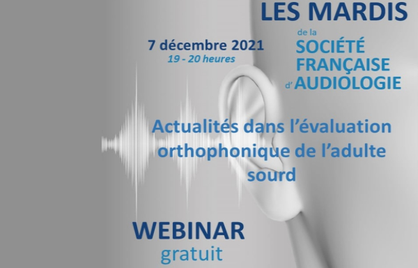 La SFA annonce son prochain webinaire consacré à l’évaluation orthophonique de l’adulte sourd