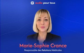 Audio Pour Tous se dote d’une responsable des relations médicales