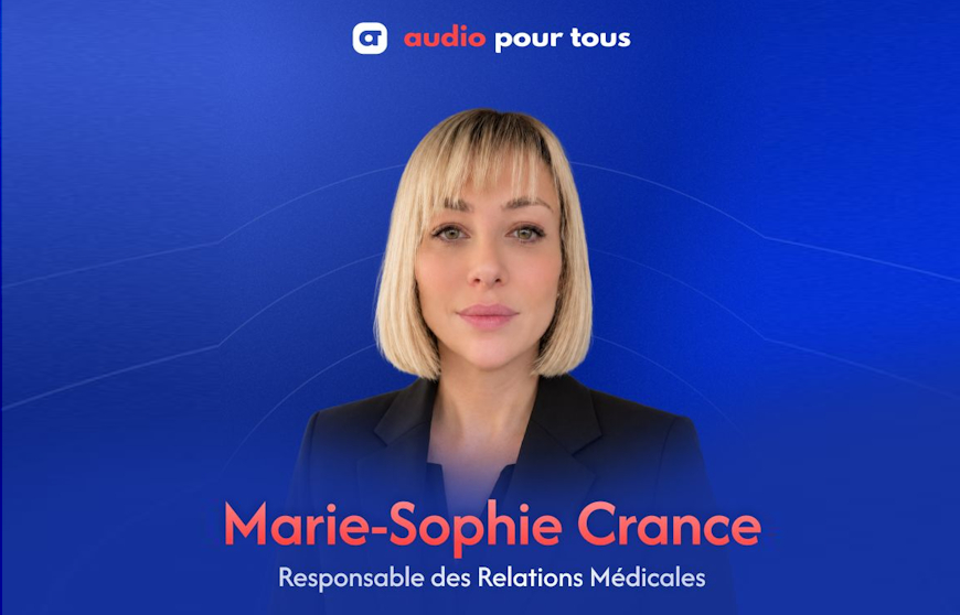 Audio Pour Tous se dote d’une responsable des relations médicales