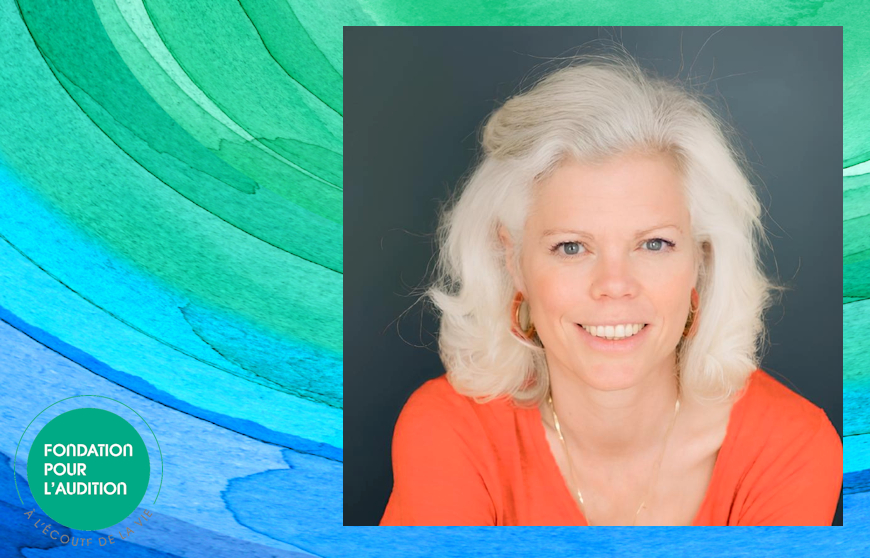 Anne Lhuillier rejoint l’équipe opérationnelle de la Fondation pour l’audition