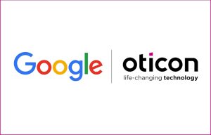 Oticon et Google partenaires pour améliorer l’expérience digitale des personnes appareillées