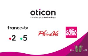 Oticon déploie une vaste campagne grand public