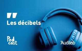 Un nouvel épisode du podcast d’Audilab, “Appareillons !”