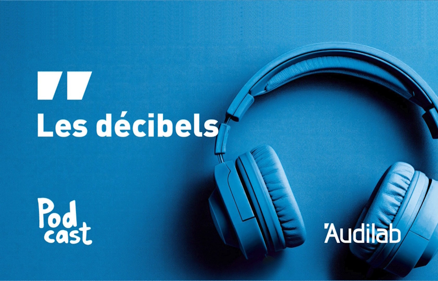 Un nouvel épisode du podcast d’Audilab, “Appareillons !”