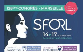 Le 128e congrès de la SFORL se délocalise à Marseille : préprogramme scientifique et Journée de l’audition