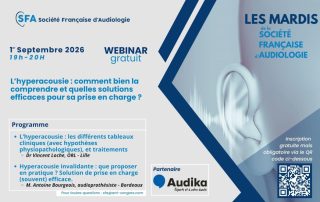 Webinaire de la SFA sur l’hyperacousie, c’est demain !